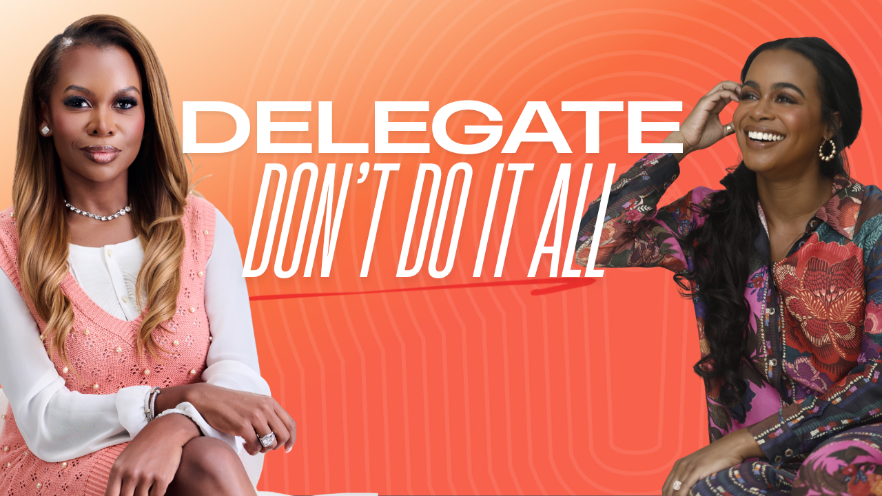 Delegate — Don't Do It All